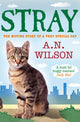 Book cover of: Stray. By: A. N. Wilson