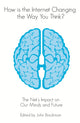 Book cover of: How is the Internet Changing the Way You Think?