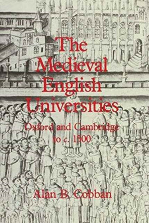 The Medieval English Universities
