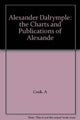Book cover of: Alexander Dalrymple. By: Tony Cook