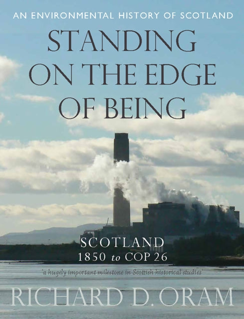 Book cover of: Standing on the Edge of Being. By: Richard D. Oram