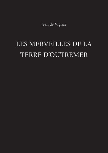 Book cover of: Merveilles de la Terre d'Outremer. By: Jean De Vignay