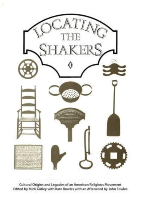 Book cover of: Locating the Shakers. By: Gidley