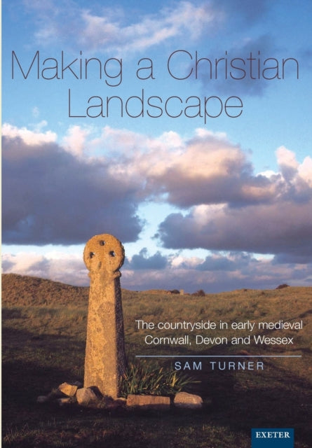 Book cover of: Making a Christian Landscape. By: Sam Turner