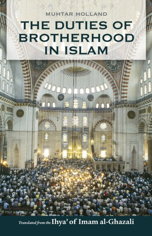 The Duties of Brotherhood in Islam