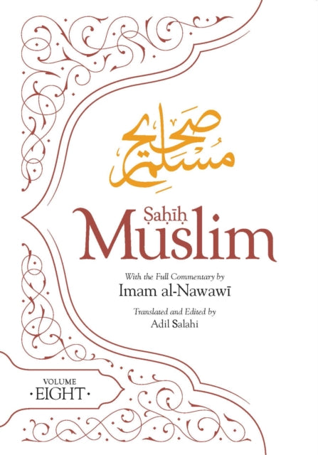 Book cover of: Sahih Muslim (Volume 8). By: Imam Abul-Husain Muslim