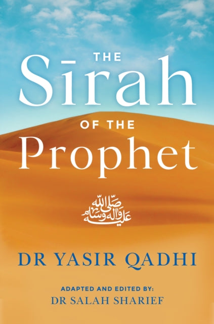 Book cover of: Sirah of the Prophet (pbuh). By: Yasir Qadhi