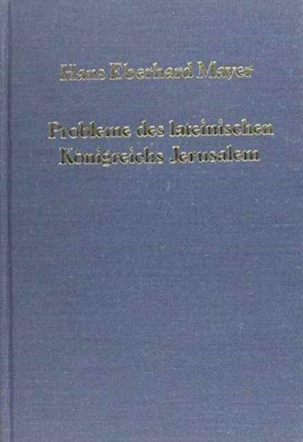 Book cover of: Probleme des lateinischen Konigreichs Jerusalem