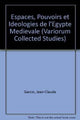 Book cover of: Espaces, pouvoirs et ideologies de l’Egypte medievale
