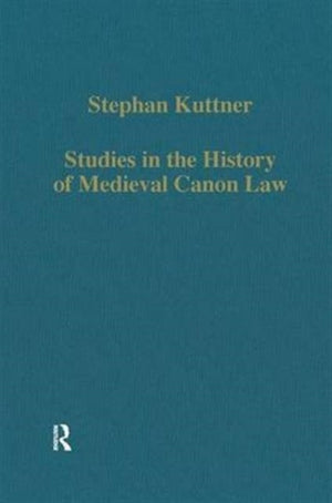 Studies in the History of Medieval Canon Law
