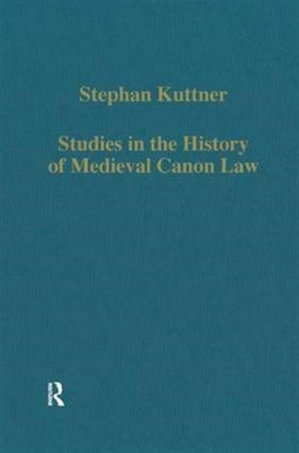 Book cover of: Studies in the History of Medieval Canon Law