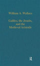 Book cover of: Galileo, the Jesuits, and the Medieval Aristotle