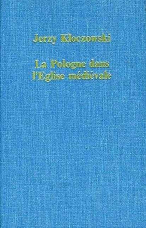 La Pologne dans l’Eglise medievale