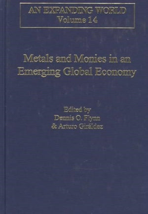 Metals and Monies in an Emerging Global Economy