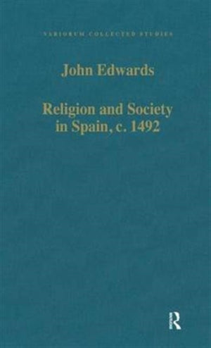 Religion and Society in Spain, c. 1492