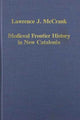 Book cover of: Medieval Frontier History in New Catalonia