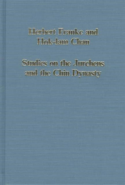 Book cover of: Studies on the Jurchens and the Chin Dynasty