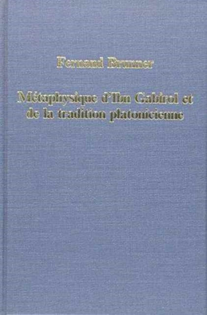 Book cover of: Metaphysique d’Ibn Gabirol et de la tradition platonicienne