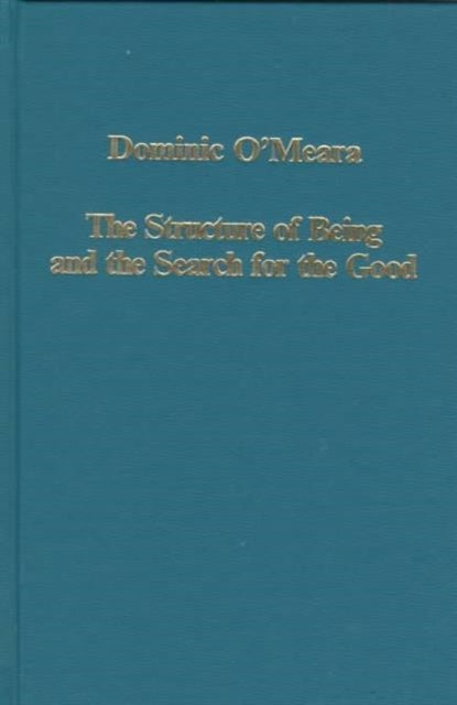The Structure of Being and the Search for the Good