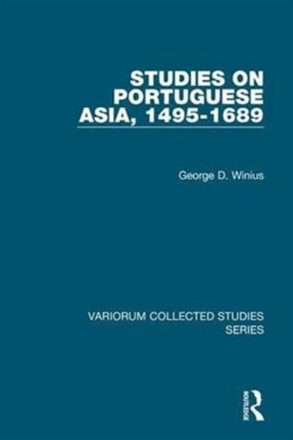 Book cover of: Studies on Portuguese Asia, 1495-1689. By: George D. Winius