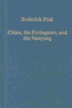 Book cover of: China, the Portuguese, and the Nanyang. By: Roderich Ptak