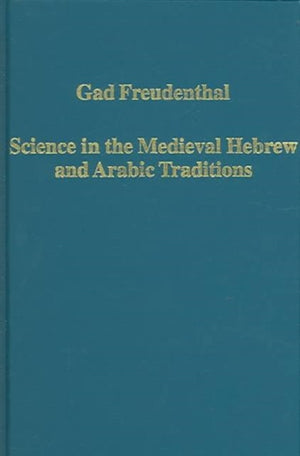 Science in the Medieval Hebrew and Arabic Traditions