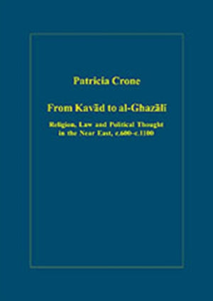 From Kavad to al-Ghazali
