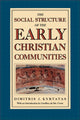 Book cover of: Social Structure of the Early Christian Communities