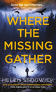 Book cover of: Where the Missing Gather. By: Helen Sedgwick