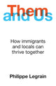 Book cover of: Them and Us. By: Philippe Legrain