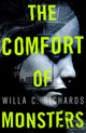 Book cover of: Comfort of Monsters. By: Willa C. Richards