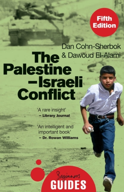 Palestine-Israeli Conflict, A Beginner's Guide 9780861543700 Dan Cohn-Sherbok