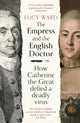 Book cover of: Empress and the English Doctor. By: Lucy Ward