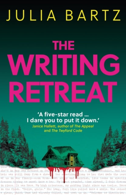 Book cover of: Writing Retreat: A New York Times bestseller. By: Julia Bartz