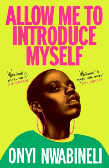 Book cover of: Allow Me to Introduce Myself. By: Onyi Nwabineli