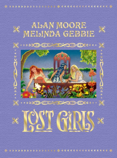 Book cover of: Lost Girls. By: Alan Moore