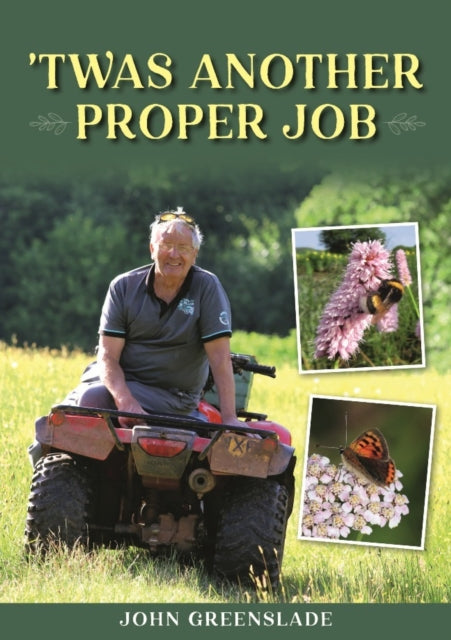 Book cover of: 'Twas Another Proper Job. By: John Greenslade