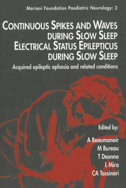 Book cover of: Continuous Spikes & Waves During Slow Sleep Electrical Status Epilepticus During Slow Sleep. By: M Bureau