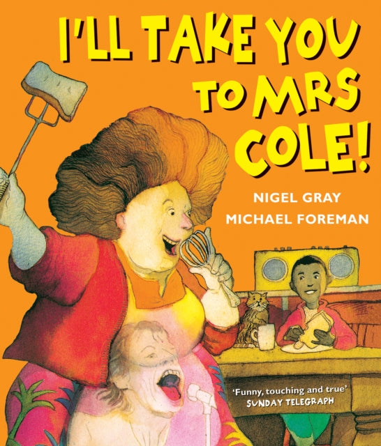 I'll Take You To Mrs Cole! 9780862644079 Nigel Gray