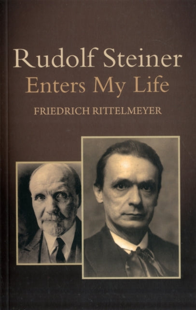 Book cover of: Rudolf Steiner Enters My Life. By: Friedrich Rittelmeyer