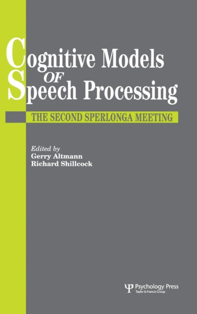 Book cover of: Cognitive Models Of Speech Processing. By: Gerry Altmann