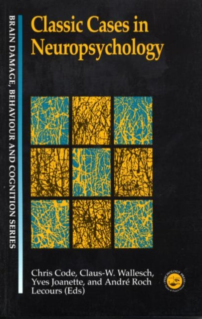 Book cover of: Classic Cases in Neuropsychology