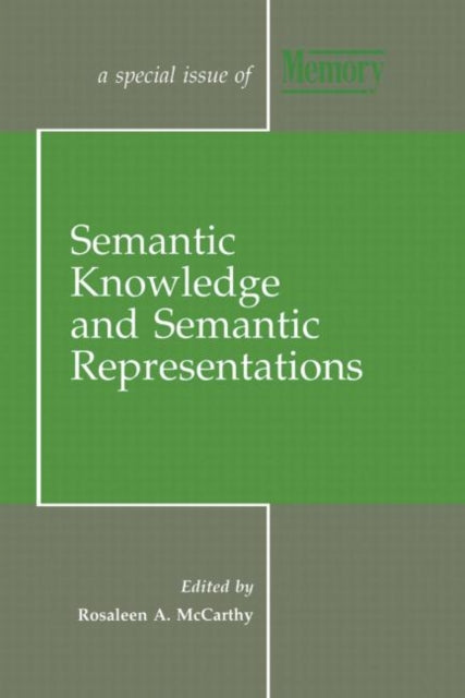 Book cover of: Semantic Knowledge and Semantic Representations. By: Rosale McCarthy