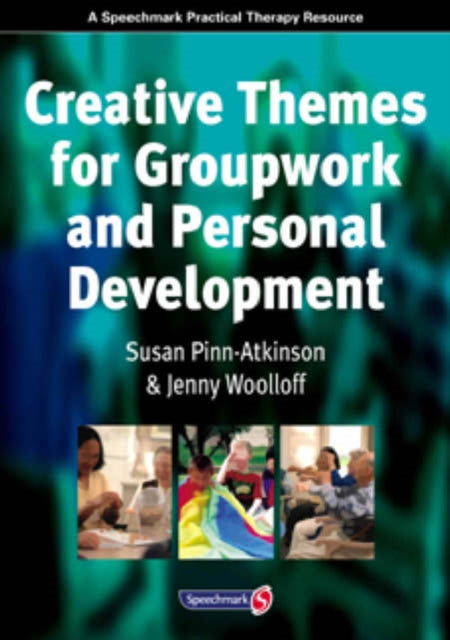 Book cover of: Creative Themes for Groupwork and Personal Development. By: Susan Pinn-Atkinson