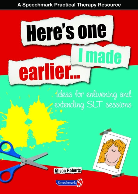 Book cover of: Here's One I Made Earlier. By: Alison Roberts