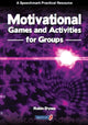 Book cover of: Motivational Games and Activities for Groups. By: Robin Dynes