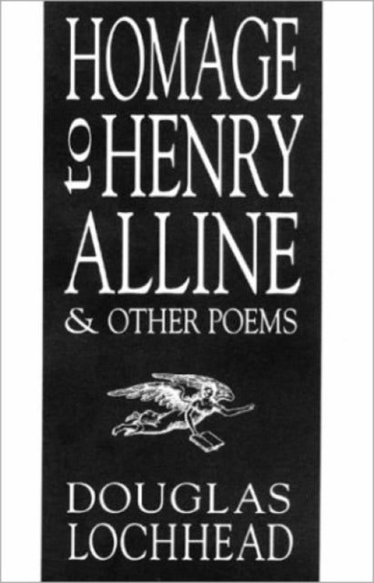 Book cover of: Homage to Henry Alline and Other Poems