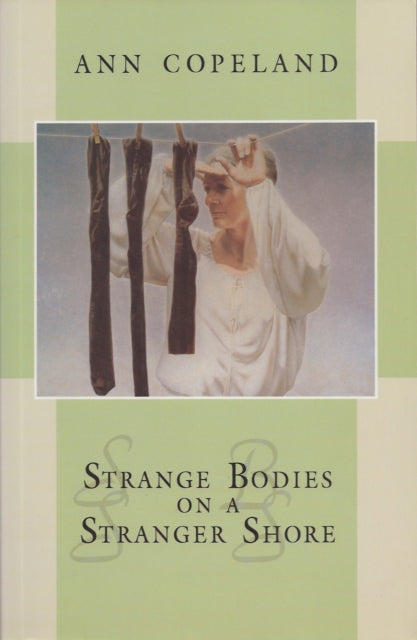 Book cover of: Strange Bodies on a Stranger Shore