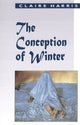 Book cover of: Conception of Winter. By: Claire Harris
