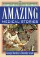 Book cover of: Amazing Medical Stories